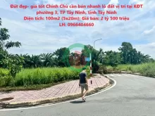 Đất đẹp- giá tốt Chính Chủ cần bán nhanh lô đất vị trí tại KĐT phường 3, TP Tây Ninh, tỉnh Tây Ninh