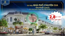 Gia Khải Luxury - Biệt thự phố đẳng cấp, kiến tạo cuộc sống thượng lưu