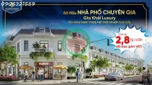 Sở hữu ngay tổ ấm hiện đại tại Gia Khải Luxury - Bến Cát