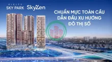 Căn hộ SkyZen – Cơ hội đầu tư “vàng” ngay cửa ngõ Đông Sài Gòn, giá chỉ từ 1,5 tỷ