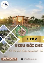 MỞ BÁN View đồi chè Tâm Châu đầy đủ tiện ích