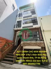 HOT CHÍNH CHỦ BÁN NHANH NHÀ ĐẸP 4 TẦNG 1 TUM  NGAY TRUNG TÂM quận Thanh Khê, TP Đà Nẵng
