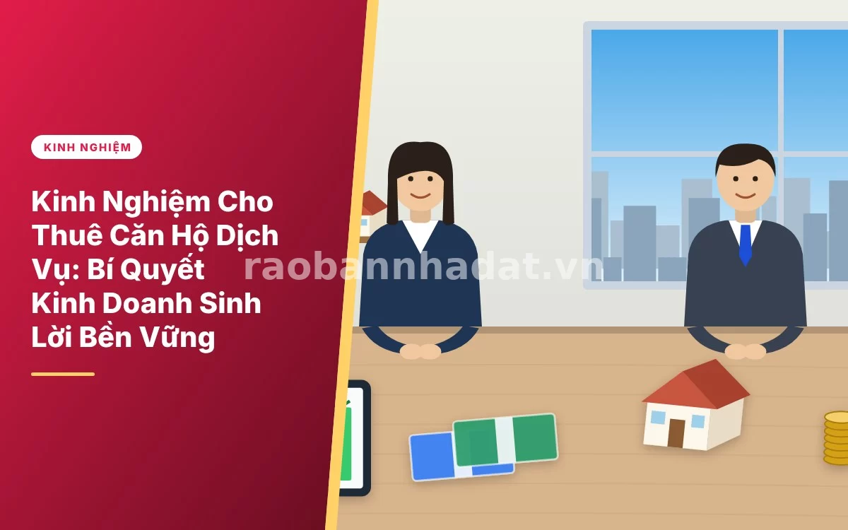 Tổng quan kinh nghiệm kinh doanh và cho thuê căn hộ dịch vụ sinh lời cao