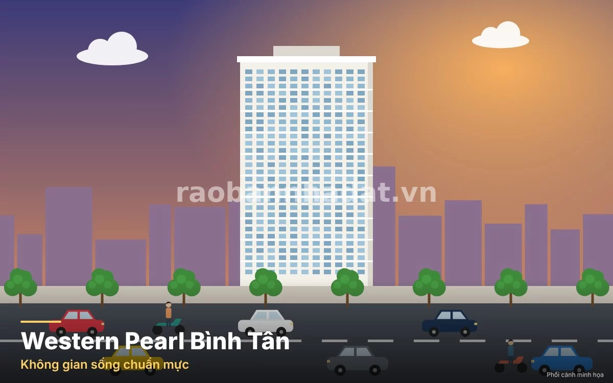 Dự Án Căn Hộ Western Pearl Bình Tân