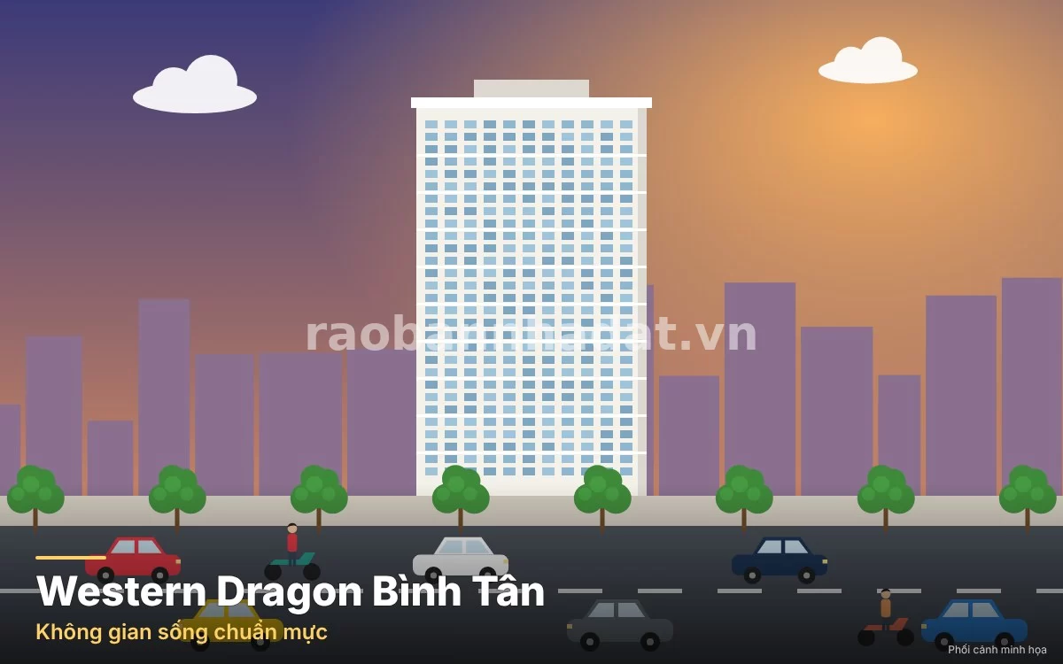 Dự Án Căn Hộ Western Dragon Bình Tân