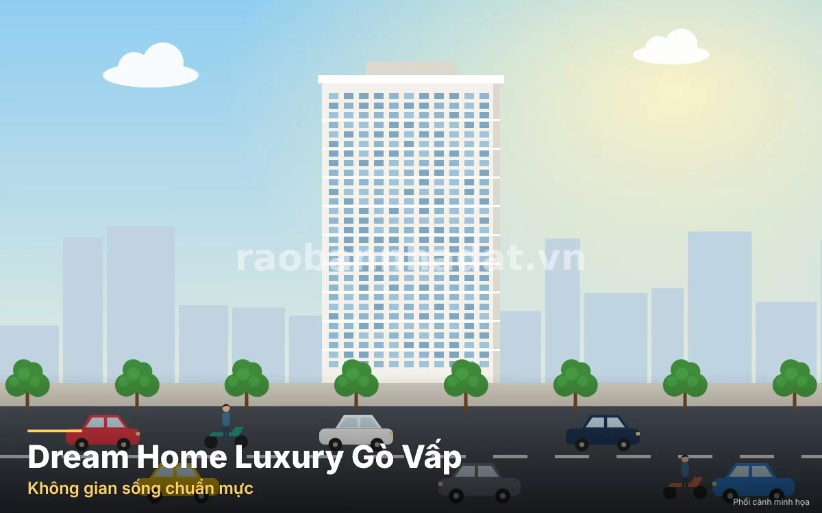 Chung Cư Dream Home Luxury Gò Vấp