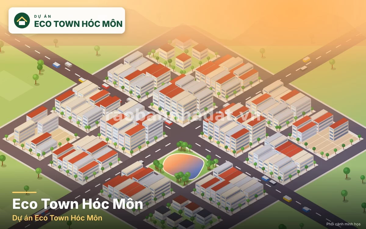 Đánh Giá Toàn Diện Dự Án Eco Town Hóc Môn