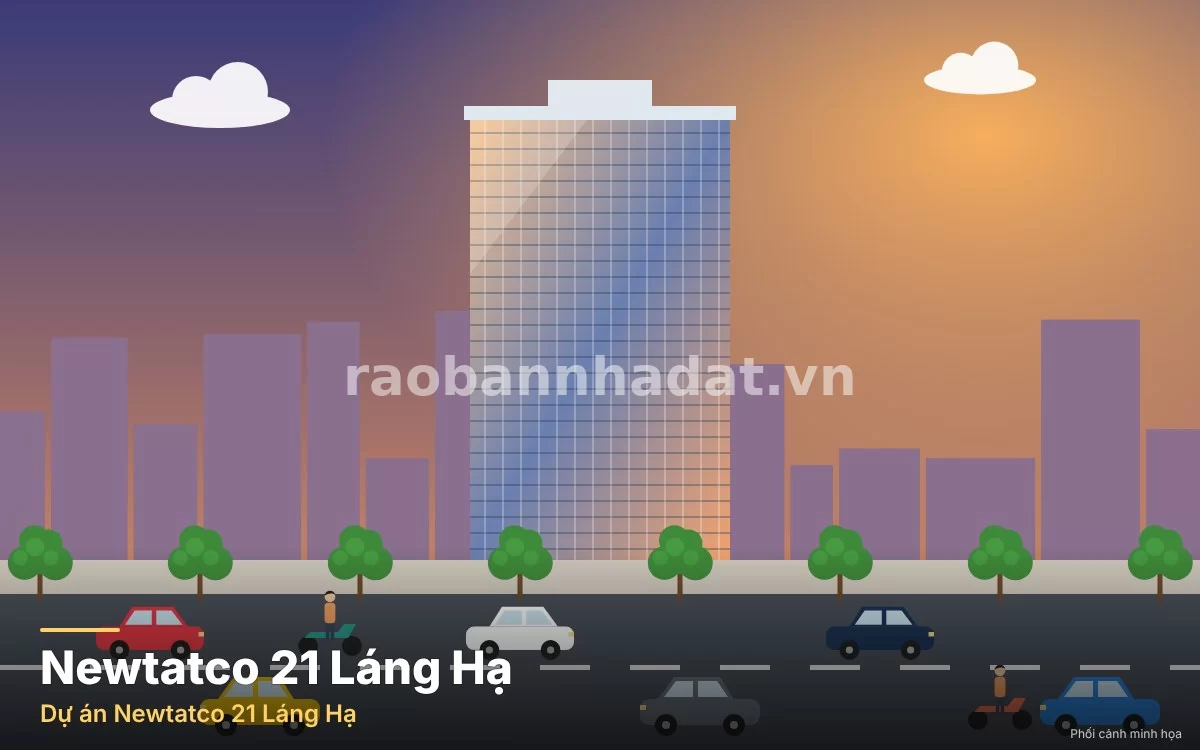 Newtatco 21 Láng Hạ, Thành phố Hà Nội